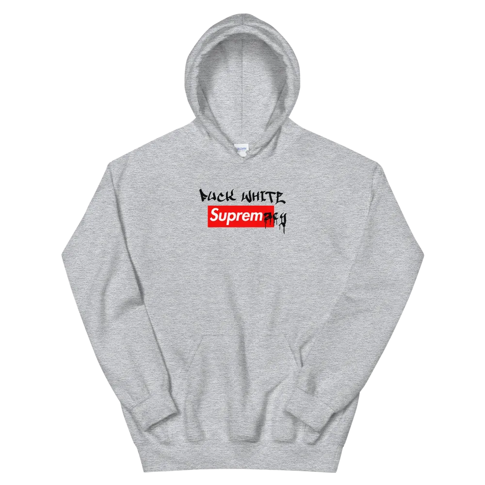 Fuck White Supremacy Hoodie